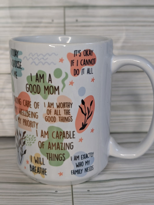 Mom affirmations 15oz mug